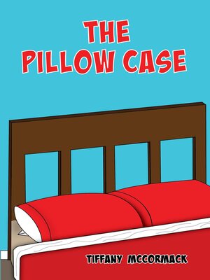 cover image of The Pillow Case